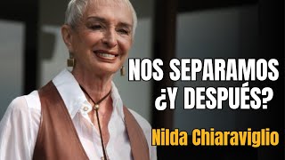 ¿CÓMO SEGUIR DESPUES DE UN DIVORCIO Nilda Chiaraviglio [upl. by Sheeree838]