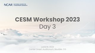 2023 CESM Workshop  Day 3  Climate Variability and Change amp Chemistry Climate [upl. by Fuller]