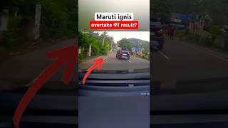 Maruti Suzuki ignis overtaking while overspeeding manishbhardwaj shockingnews ignis2022 shorts [upl. by Nerb502]