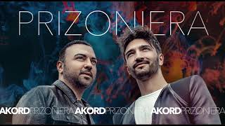 AKORD – Prizoniera I Official Audio [upl. by Artenehs266]