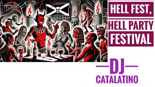 HELL FEST HELL PARTY FESTIVAL by DJ Catalatino 2024 [upl. by Odrick]