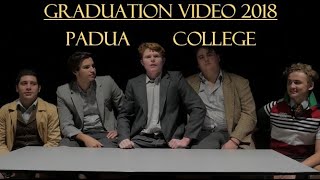 Padua College Graduation Video  2018 [upl. by Rovaert]