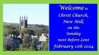 Matins service from Christ Church New Mill 11th February 2024 [upl. by Alidia327]