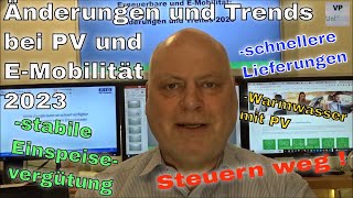 Änderungen und Trends bei PV und EMobilität 2023 [upl. by Ecraep]