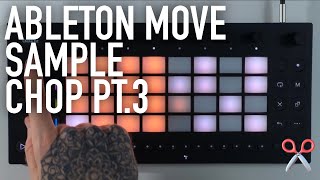 Ableton Move  Sample Chopping PT3  Variations  NervousCook [upl. by Aicia]