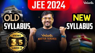 JEE 2024 Syllabus Reduced  Complete details  What not to study  Harsh sir VedantuMath [upl. by Je679]