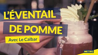 LES TUTOS METRO Cocktail  Léventail de pomme avec Le Calbar 🍸 [upl. by Allyce]