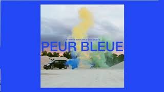 Peur Bleue  Où aller Official Audio [upl. by Piane704]