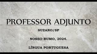 NOSSO RUMO  PROVA PARA PEB I ADJUNTO SUZANOSP CORRIGINDO QUESTÕES DE PORTUGUÊS 2024 [upl. by Peednam834]