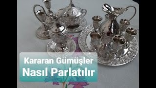 Kararan Gümüşler Nasıl Parlatılır [upl. by Shatzer]