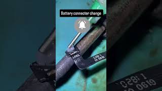 Battery connecter change shorts ytshorts sunmobilerepairing yourubeshorts youtube [upl. by Shore]