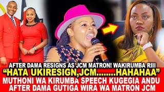 HATA UKIRESIGNJCMMUTHONI WA KIRUMBA SPEECH KUGEGIA ANDU AFTER DAMA GUTIGA WIRA WA MATRON JCM [upl. by Vite]