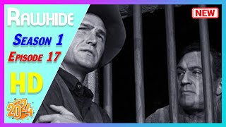 Rawhide Full Episodes 2024  Season 1 Episodes 17 Incident of the Tumbleweed  Best Western TV Serie [upl. by Alake]