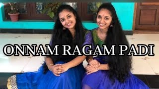 Onnam Ragam Padi  Tribute To Padmarajan Sir  Ft Gouri Lakshmi amp Gouri Parvathy  Own Choreography [upl. by Gingras525]