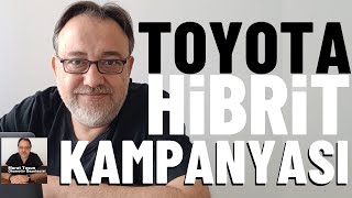 TOYOTA İDDİALI KAMPANYAYI RESMEN AÇIKLADI Hibrit modellerde yeniliklerle fiyatları indirdiler [upl. by Donica]