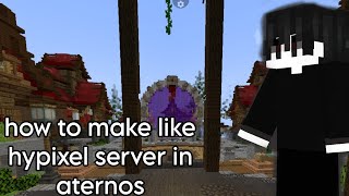 how to make like hypixel server  in aternos [upl. by Ezmeralda]