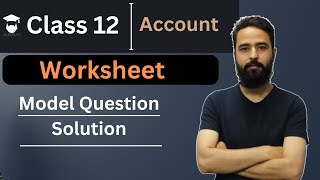 Worksheet in Nepali  2080 Model Question Solution  5 Marks  NEB Account Exam [upl. by Secnarf]