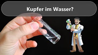 Ep 30  Kupfer im Wasser [upl. by Baggs]