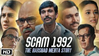 Scam 1992 Full HD Movie in Hindi  Pratik Gandhi  Shreya Dhanwanthary  Shadaab  OTT Explanation [upl. by Ernaldus130]