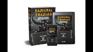 Samurai Trading Curso de Trading para Triunfadores [upl. by Anomas437]