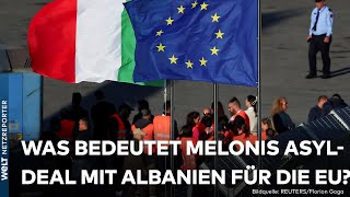 MIGRATION Schnellere Abschiebungen So wirkt sich Italiens Asyldeal mit Albanien auf die EU aus [upl. by Laurita]