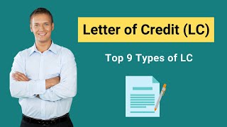 Letter of Credit LC  Defintion  Top 9 Types of Letter of Credit [upl. by Godiva]