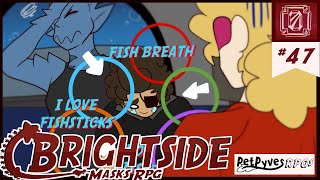 Brightside  S2  Ep47 [upl. by Naziaf692]