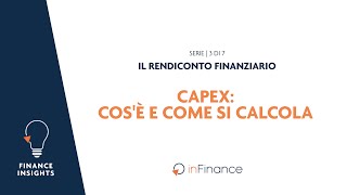 Il rendiconto finanziario  CapEx Cos’è e come si calcola  3 di 7 [upl. by Euqinu888]