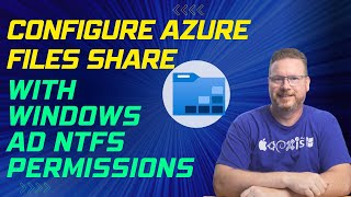 Configure Azure Files Share with Windows AD NTFS Permissions [upl. by Tench]