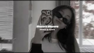 Sharara Sharara Slowed amp Reverb Asha Bhosle Reverb Ditty [upl. by Jens]