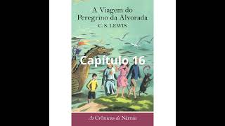 As Crônicas de Narnia  A Viagem do Peregrino da Alvorada 16 narniatok [upl. by Tireb109]