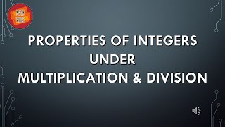 PROPERTY OF INTEGERS UNDER MULTIPLICATION amp DIVISION integers property maths class7maths [upl. by Akema]