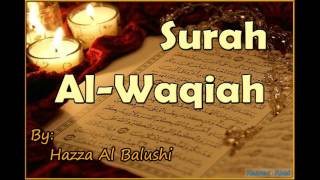 Beautiful Recitation of Surah AlWaqiah by Hazza Al Balushi [upl. by Ahsima438]