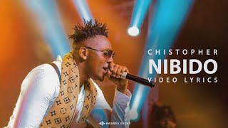 NIBIDO by CHRISTOPHER lyric video [upl. by Nwahsiek635]