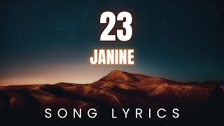 Janine  23  SONG LYRICS Version [upl. by Sigsmond]