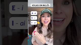 Como pronunciar as VOGAIS em inglês [upl. by Swainson]