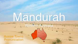 How To Pronounce Mandurah WA [upl. by Brnaby408]