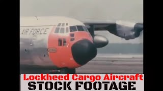 LOCKHEED CARGO AIRCRAFT STOCK FOOTAGE REEL C130 HERCULES C133 CARGOMASTER C5 GALAXY 46874 [upl. by Ledeen965]