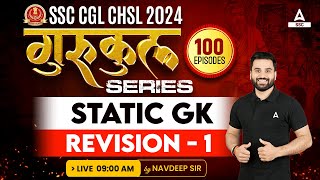 SSC CGL CHSL 2024  GK GS Class By Navdeep Sir  Static GK Revision 1 [upl. by Haceber]