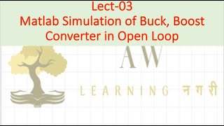 Lect 03 Matlab Simulation of Buck Boost Converter in Open Loop [upl. by Sutsugua]