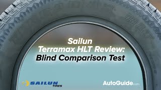 Sailun HLT TerraMax Review Blind Comparison Test [upl. by Maybelle780]