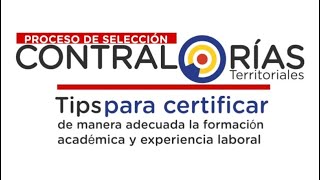 Cómo certificar la experiencia laboral en el ProcesoSelecciónCNSC Contralorías Territoriales [upl. by Annodas]