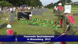 Feuerwehr Bezirksbewerb in Waxenberg 2013 [upl. by Guinna522]