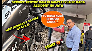 Fight on hero service centre 😡  service centre valo ki ek galti ki vja se bada accident ho jata [upl. by Anastasie]