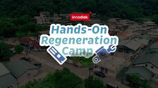 Innodisk Driving Change Initiative｜HandsOn Regeneration Camp [upl. by Rosemaria]