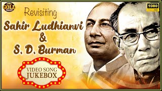 Revisiting Sahir Ludhianvi amp S D Burman Superhit Video Songs Jukebox  HD [upl. by Kazim]