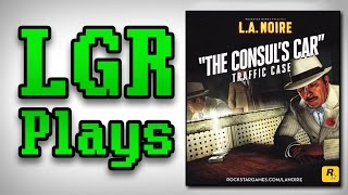 LGR Plays  LA Noire The Consuls Car [upl. by Nicolau724]