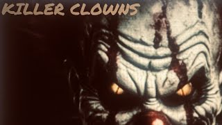 Killer Clown Stories [upl. by Germann]