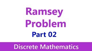 Discrete Mathematics 27 Graph Theory Ramsey Problem 22 [upl. by Attalie]