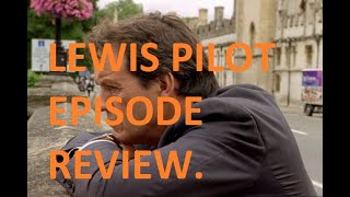 Inspector Lewis Pilot Episode Review [upl. by Yztim]